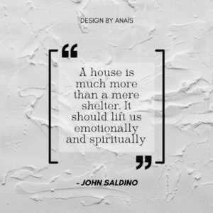 'A house is much more than a mere shelter. It should lift us emotionally and spiritually'
John Saldino
Top interior design quotes to use on Instagram